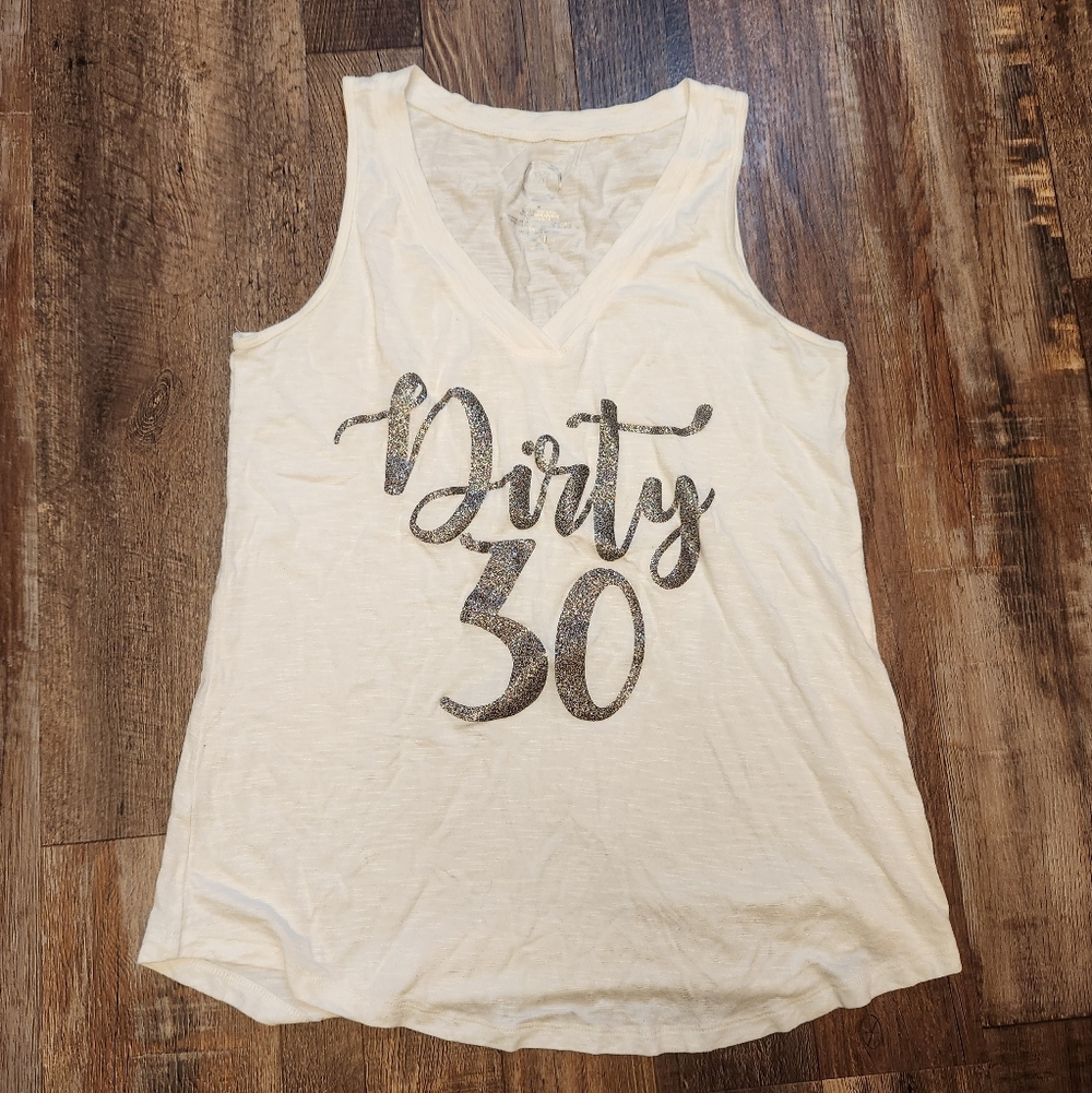 Maurices White Tank Top With Vinyl "Dirty 30"